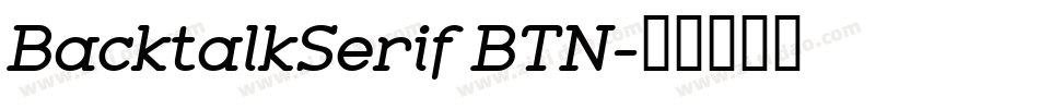 BacktalkSerif BTN字体转换